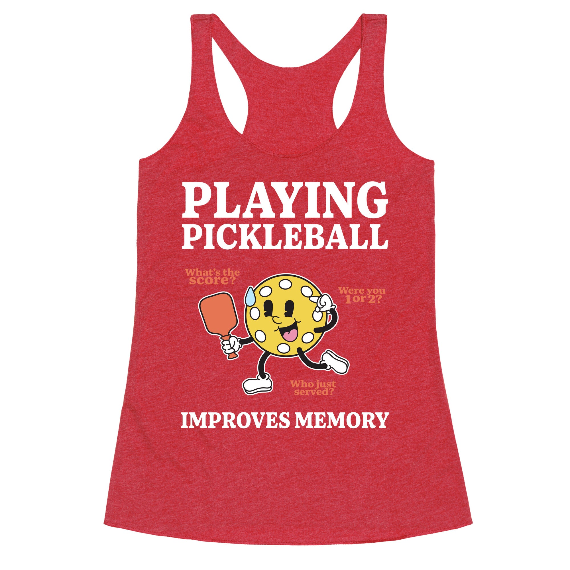 Playing Pickleball Improves Memory Racerback Tank